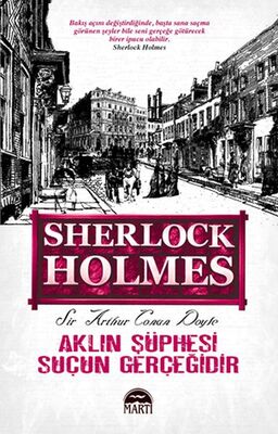 Aklın Şüphesi Suçun Gerçeğidir - Sherlock Holmes - 1