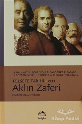 Aklın Zaferi - Felsefe Tarihi Cilt: 3 - İletişim Yayınları