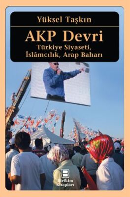 AKP Devri Türkiye Siyaseti, İslamcılık, Arap Baharı - 1
