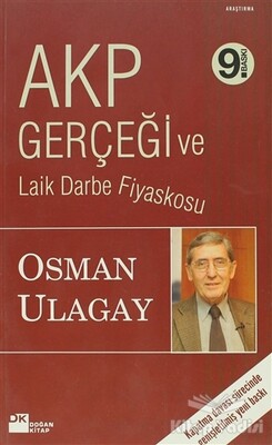 AKP Gerçeği ve Laik Darbe Fiyaskosu - Doğan Kitap