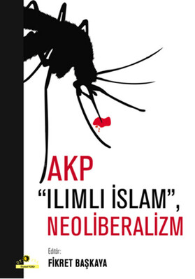 AKP Ilımlı İslam, Neoliberalizm - Ütopya Yayınevi