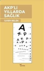AKP li Yıllarda Sağlık - Yazılama Yayınevi
