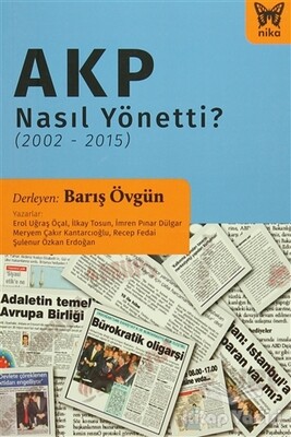 AKP Nasıl Yönetti? (2002 - 2015) - Nika Yayınevi
