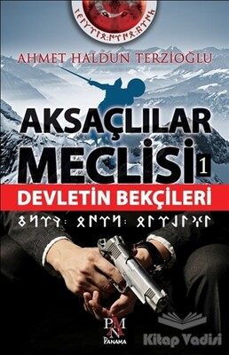 Aksaçlılar Meclisi 1 - Devletin Bekçileri - Panama Yayıncılık