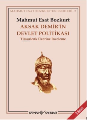 Aksak Demir’in Devlet Politikası Timurlenk Üzerine İnceleme - Kaynak (Analiz) Yayınları