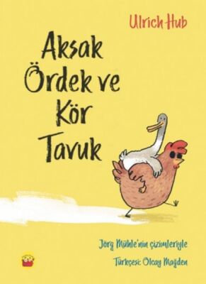 Aksak Ördek Ve Kör Tavuk - 1