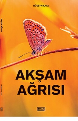 Akşam Ağrısı - Eşik Yayınları