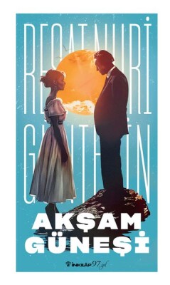 Akşam Güneşi (Yeni Kapak) - İnkılap Kitabevi