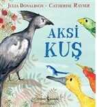 İş Bankası Kültür Yayınları - Aksi Kuş