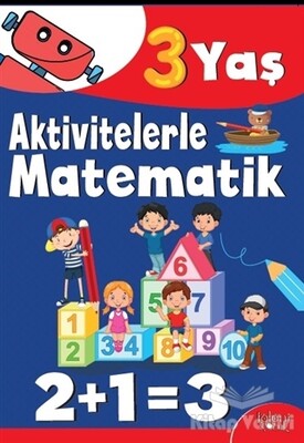 Aktivitelerle Matematik (3 Yaş Erkek) - Koloni Çocuk