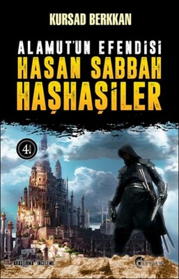 Alamut’un Efendisi Hasan Sabbah ve Haşhaşiler - Eftalya Kitap