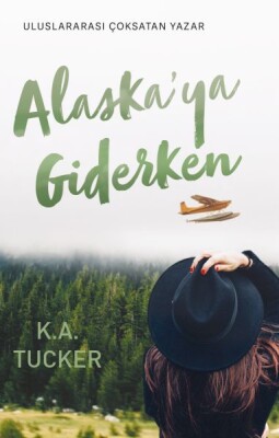 Alaskaya Giderken - Bilgeoğuz Yayınları
