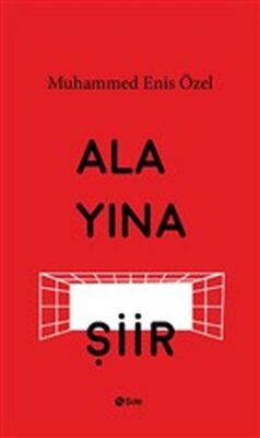 Alayına Şiir - 1