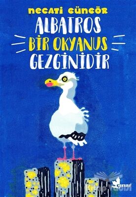 Albatros Bir Okyanus Gezginidir - 1