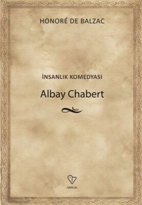 Albay Chabert - İnsanlık Komedyası - Varlık Yayınları