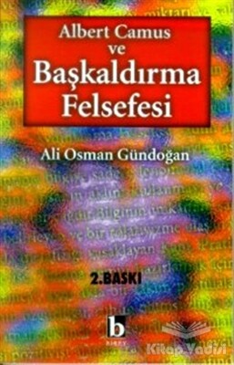 Albert Camus ve Başkaldırma Felsefesi - Birey Yayıncılık