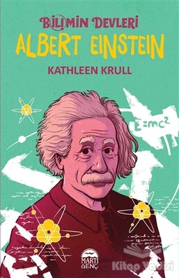 Albert Einstein - Bilimin Devleri - Martı Yayınları