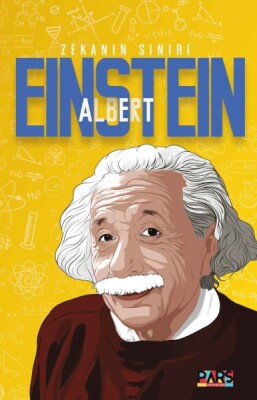 Albert Einstein Zekanın Sınırı - Pars Yayınları