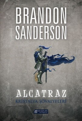 Alcatraz 3 - Kristalya Şövalyeleri - Akılçelen Kitaplar