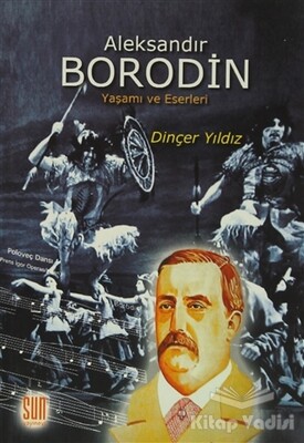 Aleksandır Borodin - Sun Yayınları