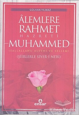 Alemlere Rahmet Hazreti Muhammed - Ensar Neşriyat