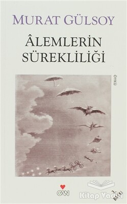 Alemlerin Sürekliliği ve Diğer Hikâyeler - Can Sanat Yayınları