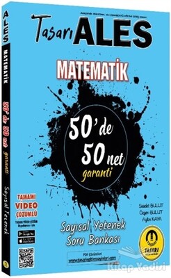 ALES Matematik 50'de 50 Net Garanti Sayısal Soru Bankası - Tasarı Akademi Yayınları