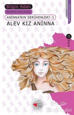 Alev Kız Aninna - Can Çocuk Yayınları