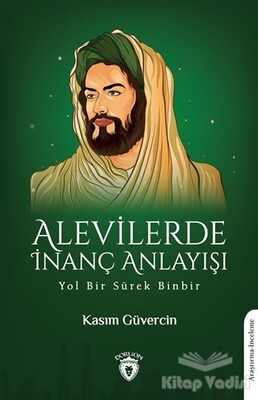 Alevilerde İnanç Anlayışı - Dorlion Yayınları