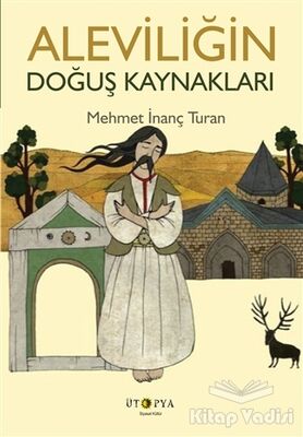 Aleviliğin Doğuş Kaynakları - 1