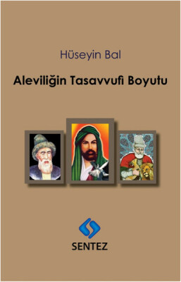 Aleviliğin Tasavvufi Boyutu - Sentez Yayınları