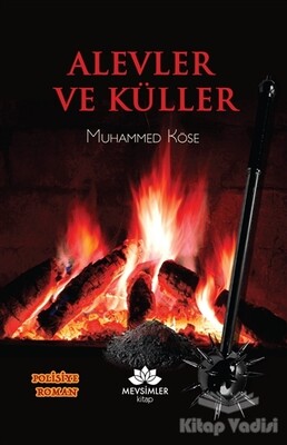 Alevler ve Küller - Mevsimler Kitap