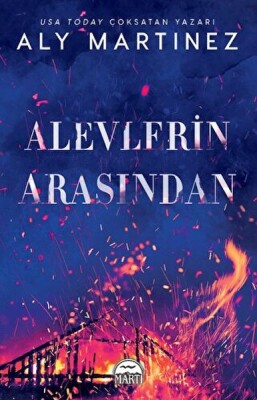 Alevlerin Arasından - Martı Yayınları