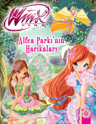 Alfea Parkı’nın Harikaları - Winx Club - Artemis Yayınları