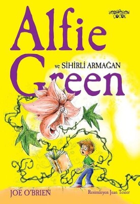 Alfie Green ve Sihirli Armağan - Yediveren Çocuk Yayınları