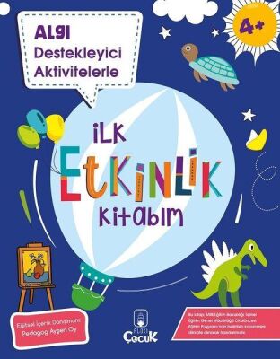 Algı Destekleyici Aktivitelerle - İlk Etkinlik Kitabım 4+ Yaş - 1