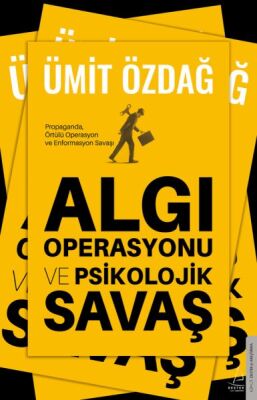 Algı Operasyonu ve Psikolojik Savaş - 1