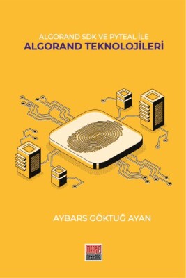 Algorand SDK Ve Pyteal İle Algorand Teknolojileri - Maarif Mektepleri Yayınları