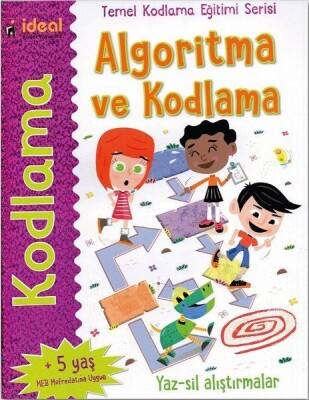 Algoritma ve Kodlama-Temel Kodlama Eğtimi Serisi - İdeal Kültür Yayıncılık