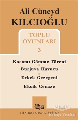 Ali Cüneyd Kılcıoğlu Toplu Oyunları 3 - Mitos Boyut Yayınları