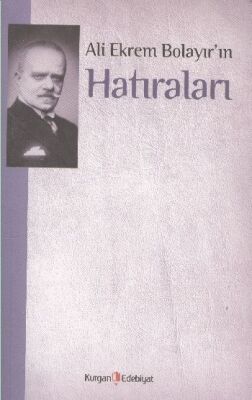 Ali Ekrem Bolayır'ın Hatıraları - 1