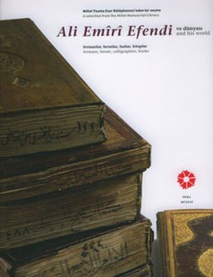 Ali Emiri Efendi ve Dünyası - Pera Müzesi Yayınları