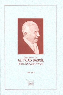 Ali Fuad Başgil Bibliyografisi (Ciltli) - 1