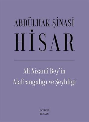 Ali Nizami Bey’in Alafrangalığı ve Şeyhliği (Ciltli) - 1
