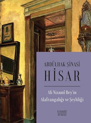 Ali Nizami Bey’in Alafrangalığı ve Şeyhliği - Everest Yayınları