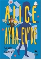 Alice Ayna Ev'de - Nora Kitap