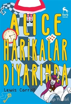 Alice Harikalar Diyarında - Nora Kitap