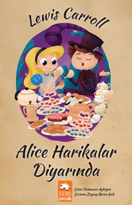 Alice Harikalar Diyarında - Eksik Parça Yayınları