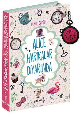 Alice Harikalar Diyarında - Alice Aynanın İçinde (2 Kitap Bir Arada) - Yakamoz Yayınları