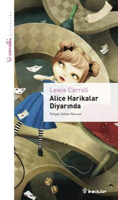 Alice Harikalar Diyarında - Livaneli Kitaplığı - İnkılap Kitabevi